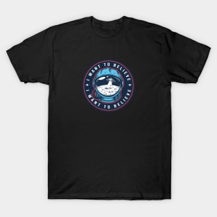 I Want to Believe T-Shirt